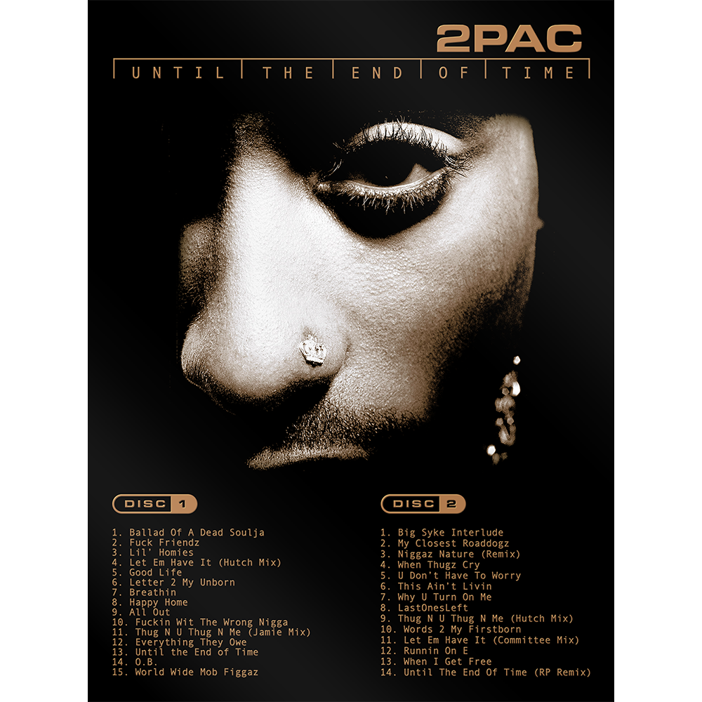 Until The End of Time Poster - 2PAC Official Store