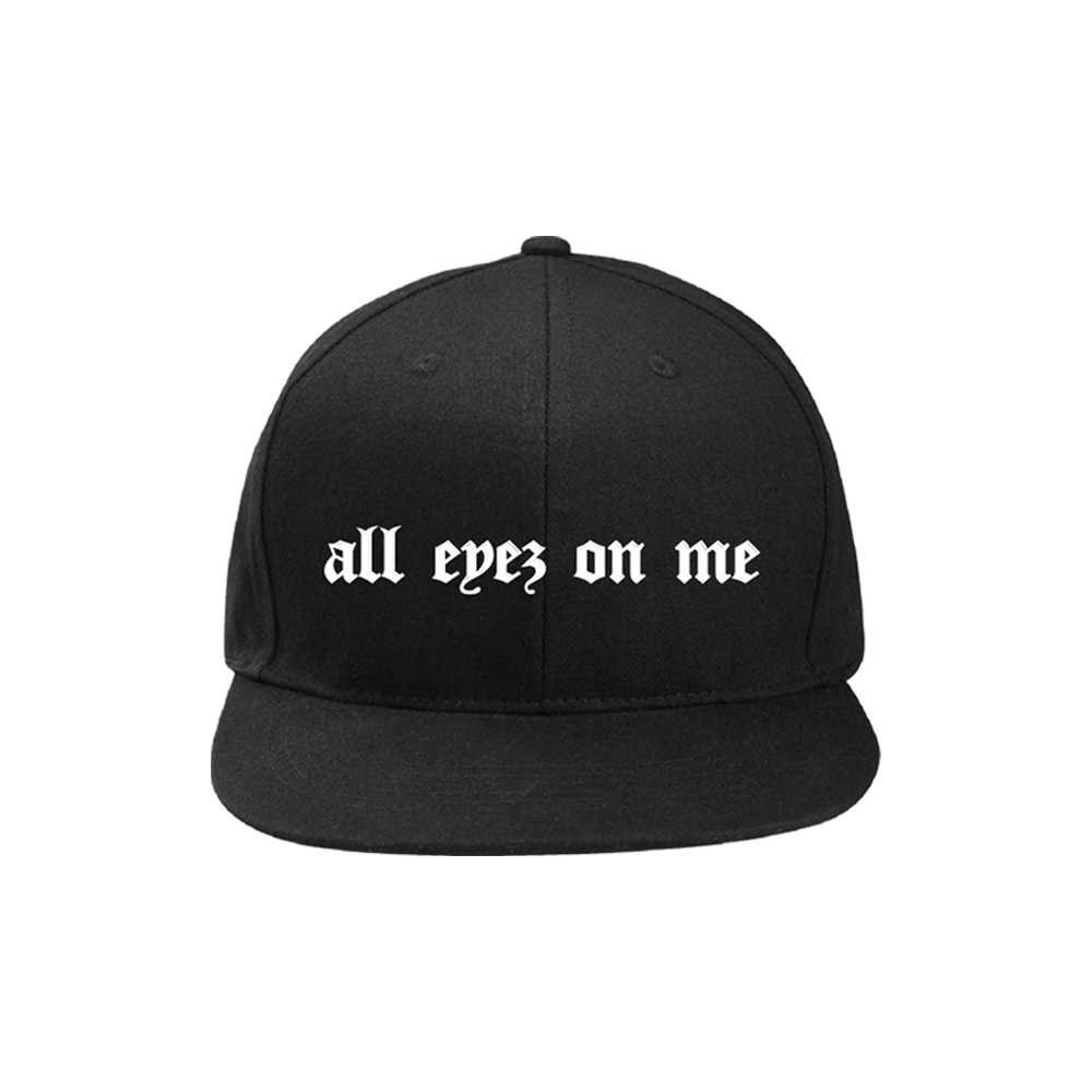 All Eyez On Me Hat Front