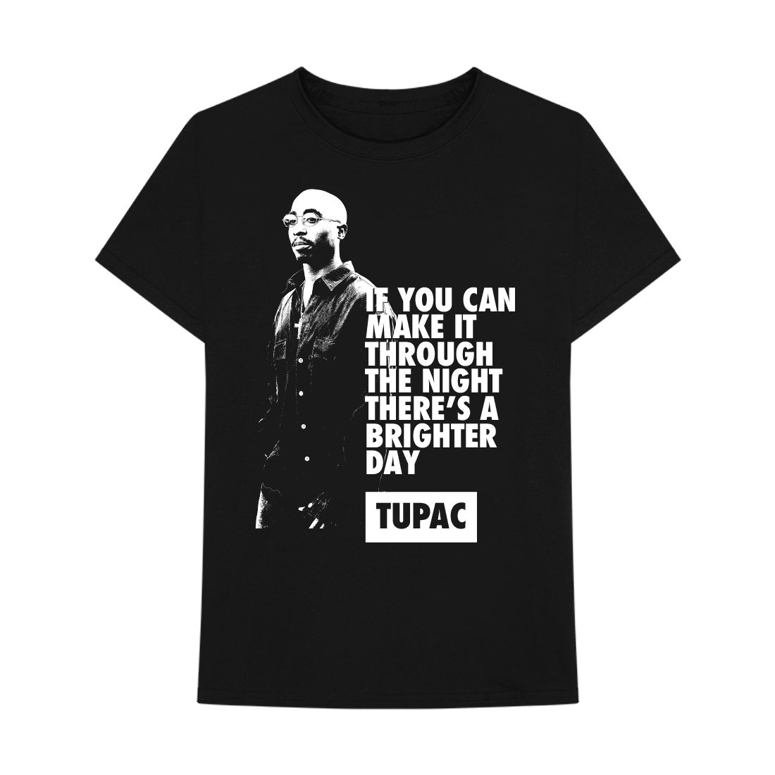 Brighter Day T-shirt (Black) - Apparel 2PAC OFFICIAL MERCHANDISE STORE - T-SHIRT - ALBUMS - LYRICS - CHANGES - MOVIE - MERCH - QUOTES - TUPAC - POEMS - POETRY