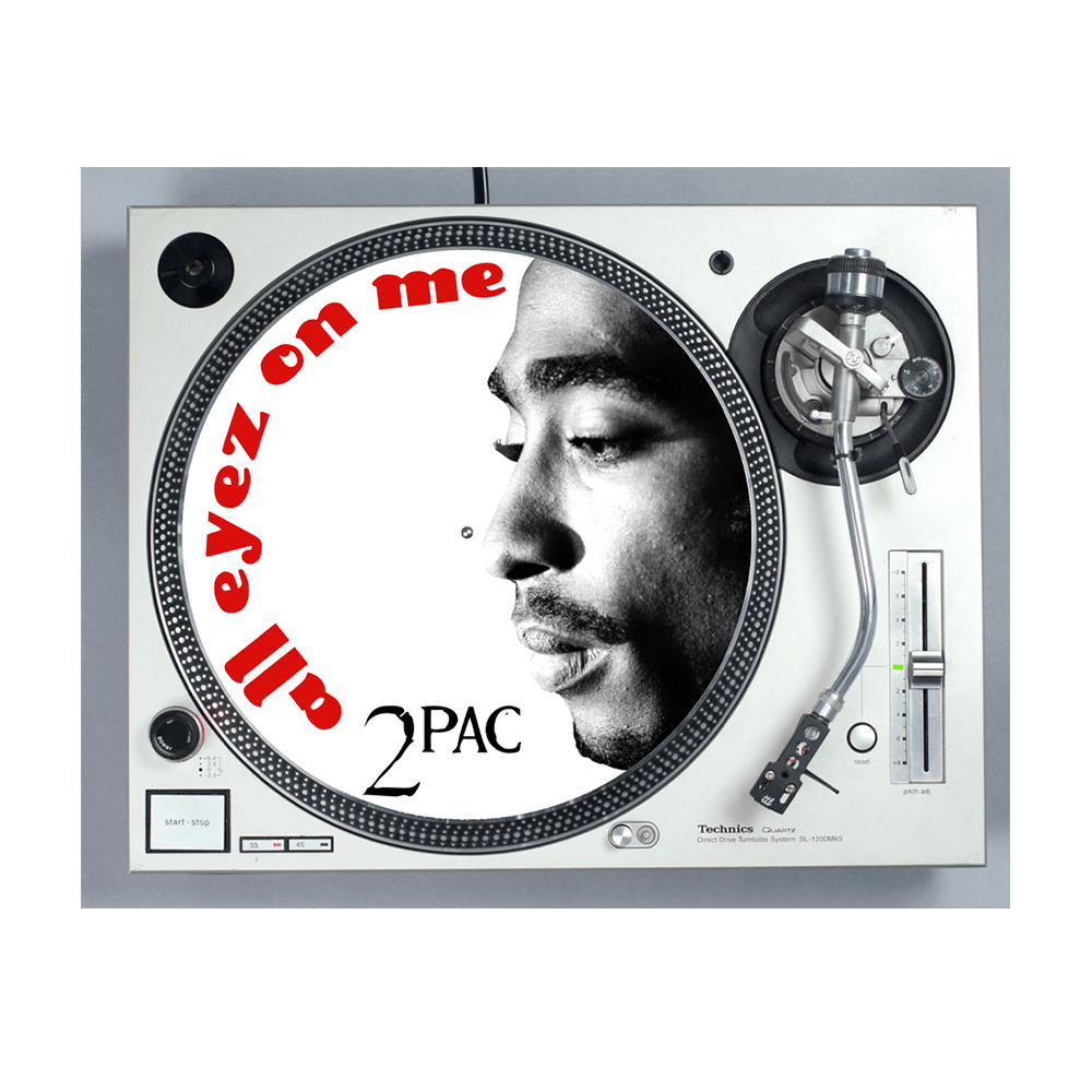 All Eyez On Me Slipmat