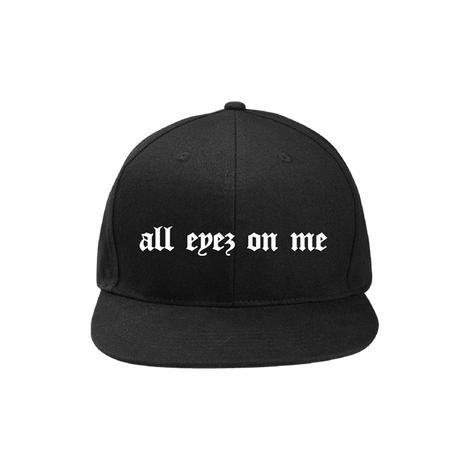 All Eyez On Me Hat Front